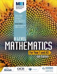 MEI A Level Mathematics Year 1 (AS) 4th Edition 4th Revised edition, Year 1 (AS) kaina ir informacija | Ekonomikos knygos | pigu.lt