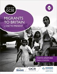 OCR GCSE History SHP: Migrants to Britain c.1250 to present kaina ir informacija | Knygos paaugliams ir jaunimui | pigu.lt