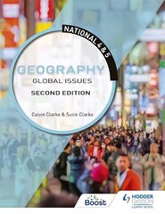 National 4 & 5 Geography: Global Issues, Second Edition kaina ir informacija | Knygos paaugliams ir jaunimui | pigu.lt