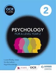 OCR Psychology for A Level Book 2, Book 2 цена и информация | Книги по социальным наукам | pigu.lt