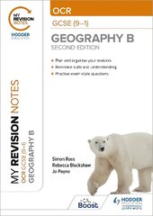 My Revision Notes: OCR GCSE (9-1) Geography B Second Edition цена и информация | Книги для подростков и молодежи | pigu.lt