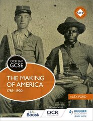 Ocr Gcse History Shp: The Making of America 1789-1900 kaina ir informacija | Knygos paaugliams ir jaunimui | pigu.lt