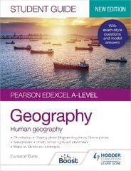 Pearson Edexcel A-level Geography Student Guide 2: Human Geography цена и информация | Книги по социальным наукам | pigu.lt