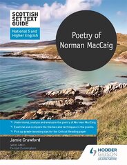 Scottish Set Text Guide: Poetry of Norman MacCaig for National 5 and Higher English цена и информация | Книги для подростков и молодежи | pigu.lt