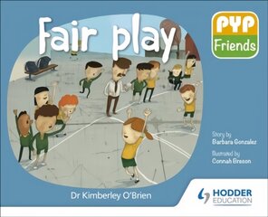 PYP Friends: Fair play kaina ir informacija | Knygos paaugliams ir jaunimui | pigu.lt