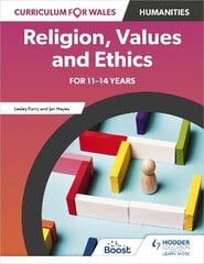 Curriculum for Wales: Religion, Values and Ethics for 11-14 years kaina ir informacija | Knygos paaugliams ir jaunimui | pigu.lt