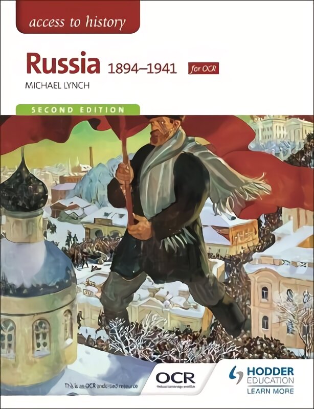 Access to History: Russia 1894-1941 for OCR Second Edition 2nd Revised edition kaina ir informacija | Istorinės knygos | pigu.lt