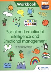 PYP ATL Skills Workbook: Social and emotional intelligence and Emotional management: PYP ATL Skills Workbook kaina ir informacija | Knygos paaugliams ir jaunimui | pigu.lt