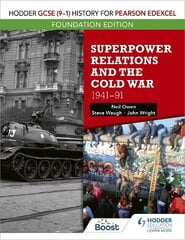 Hodder GCSE (9-1) History for Pearson Edexcel Foundation Edition: Superpower Relations and the Cold War 1941-91 kaina ir informacija | Socialinių mokslų knygos | pigu.lt