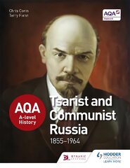 AQA A-level History: Tsarist and Communist Russia 1855-1964 kaina ir informacija | Istorinės knygos | pigu.lt