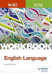 WJEC GCSE English Language Workbook kaina ir informacija | Knygos paaugliams ir jaunimui | pigu.lt