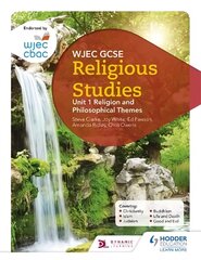 WJEC GCSE Religious Studies: Unit 1 Religion and Philosophical Themes цена и информация | Книги для подростков и молодежи | pigu.lt