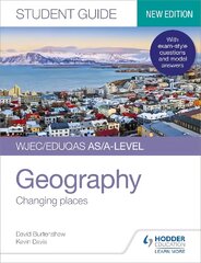 WJEC/Eduqas AS/A-level Geography Student Guide 1: Changing places kaina ir informacija | Socialinių mokslų knygos | pigu.lt