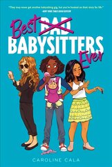 Best Babysitters Ever цена и информация | Книги для подростков  | pigu.lt