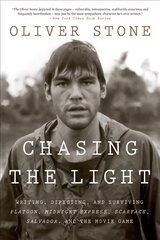 Chasing the Light: Writing, Directing, and Surviving Platoon, Midnight Express, Scarface, Salvador, and the Movie Game kaina ir informacija | Biografijos, autobiografijos, memuarai | pigu.lt