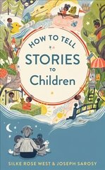 How to Tell Stories to Children kaina ir informacija | Saviugdos knygos | pigu.lt