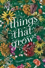 Things That Grow цена и информация | Книги для подростков  | pigu.lt