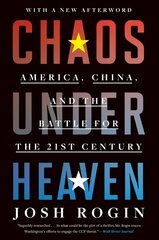 Chaos under Heaven: America, China, and the Battle for the Twenty-First Century kaina ir informacija | Socialinių mokslų knygos | pigu.lt