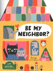 Be My Neighbor? цена и информация | Книги для малышей | pigu.lt