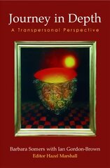 Journey in Depth: A Transpersonal Perspective Revised edition цена и информация | Самоучители | pigu.lt