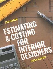 Estimating and Costing for Interior Designers: Bundle Book plus Studio Access Card 2nd edition цена и информация | Книги об искусстве | pigu.lt