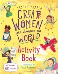 Fantastically Great Women Who Changed the World Activity Book цена и информация | Книги для подростков и молодежи | pigu.lt