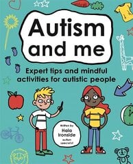 Autism and Me (Mindful Kids) kaina ir informacija | Knygos paaugliams ir jaunimui | pigu.lt