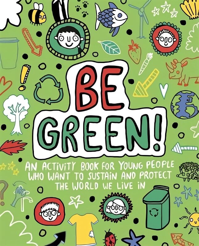 Be Green! Mindful Kids Global Citizen kaina ir informacija | Knygos mažiesiems | pigu.lt