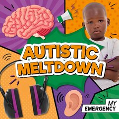 Autistic Meltdown kaina ir informacija | Knygos paaugliams ir jaunimui | pigu.lt