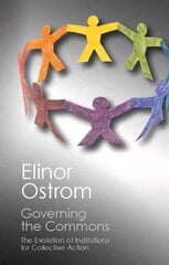 Governing the Commons: The Evolution of Institutions for Collective Action, Governing the Commons: The Evolution of Institutions for Collective Action цена и информация | Книги по социальным наукам | pigu.lt