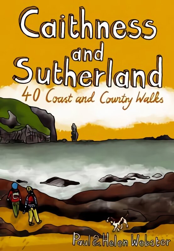 Caithness and Sutherland: 40 Coast and Country Walks цена и информация | Knygos apie sveiką gyvenseną ir mitybą | pigu.lt