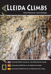 Lleida Climbs: Selected Sport Climbs in the Province of Lleida 3rd Revised edition kaina ir informacija | Knygos apie sveiką gyvenseną ir mitybą | pigu.lt