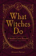What Witches Do: A Modern Coven Revealed цена и информация | Самоучители | pigu.lt