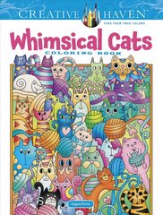 Creative Haven Whimsical Cats Coloring Book цена и информация | Книги для самых маленьких | pigu.lt