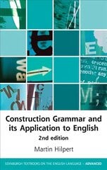 Construction Grammar and its Application to English 2nd edition цена и информация | Пособия по изучению иностранных языков | pigu.lt