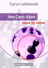 Caro-Kann: Move by Move kaina ir informacija | Knygos apie sveiką gyvenseną ir mitybą | pigu.lt