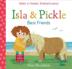 Isla and Pickle: Best Friends: Best Friends цена и информация | Книги для самых маленьких | pigu.lt