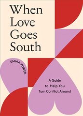 When Love Goes South: A Guide to Help You Turn Conflict Around kaina ir informacija | Saviugdos knygos | pigu.lt