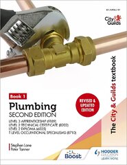 City & Guilds Textbook: Plumbing Book 1, Second Edition: For the Level 3 Apprenticeship (9189), Level 2 Technical Certificate (8202), Level 2 Diploma (6035) & T Level Occupational Specialisms (8710): For the Level 3 Apprenticeship (9189), Level 2 Technica kaina ir informacija | Socialinių mokslų knygos | pigu.lt