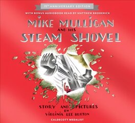 Mike Mulligan and His Steam Shovel 75th Anniversary ed. kaina ir informacija | Knygos paaugliams ir jaunimui | pigu.lt