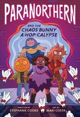 ParaNorthern: And the Chaos Bunny A-hop-calypse цена и информация | Книги для подростков  | pigu.lt