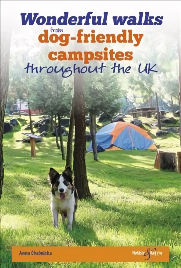 Wonderful walks from Dog-friendly campsites throughout Great Britain kaina ir informacija | Knygos apie sveiką gyvenseną ir mitybą | pigu.lt