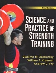 Science and Practice of Strength Training Third Edition цена и информация | Книги о питании и здоровом образе жизни | pigu.lt
