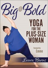 Big & Bold: Yoga for the Plus-Size Woman цена и информация | Самоучители | pigu.lt