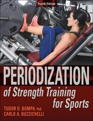 Periodization of Strength Training for Sports Fourth Edition цена и информация | Книги о питании и здоровом образе жизни | pigu.lt