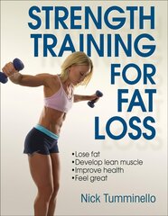 Strength Training for Fat Loss kaina ir informacija | Saviugdos knygos | pigu.lt