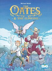 Oates & The Elphyne kaina ir informacija | Fantastinės, mistinės knygos | pigu.lt