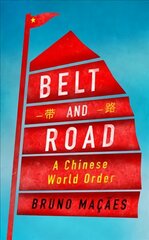 Belt and Road: A Chinese World Order kaina ir informacija | Socialinių mokslų knygos | pigu.lt