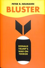 Bluster: Donald Trump's War on Terror kaina ir informacija | Socialinių mokslų knygos | pigu.lt