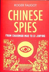 Chinese Spies: From Chairman Mao to Xi Jinping kaina ir informacija | Socialinių mokslų knygos | pigu.lt